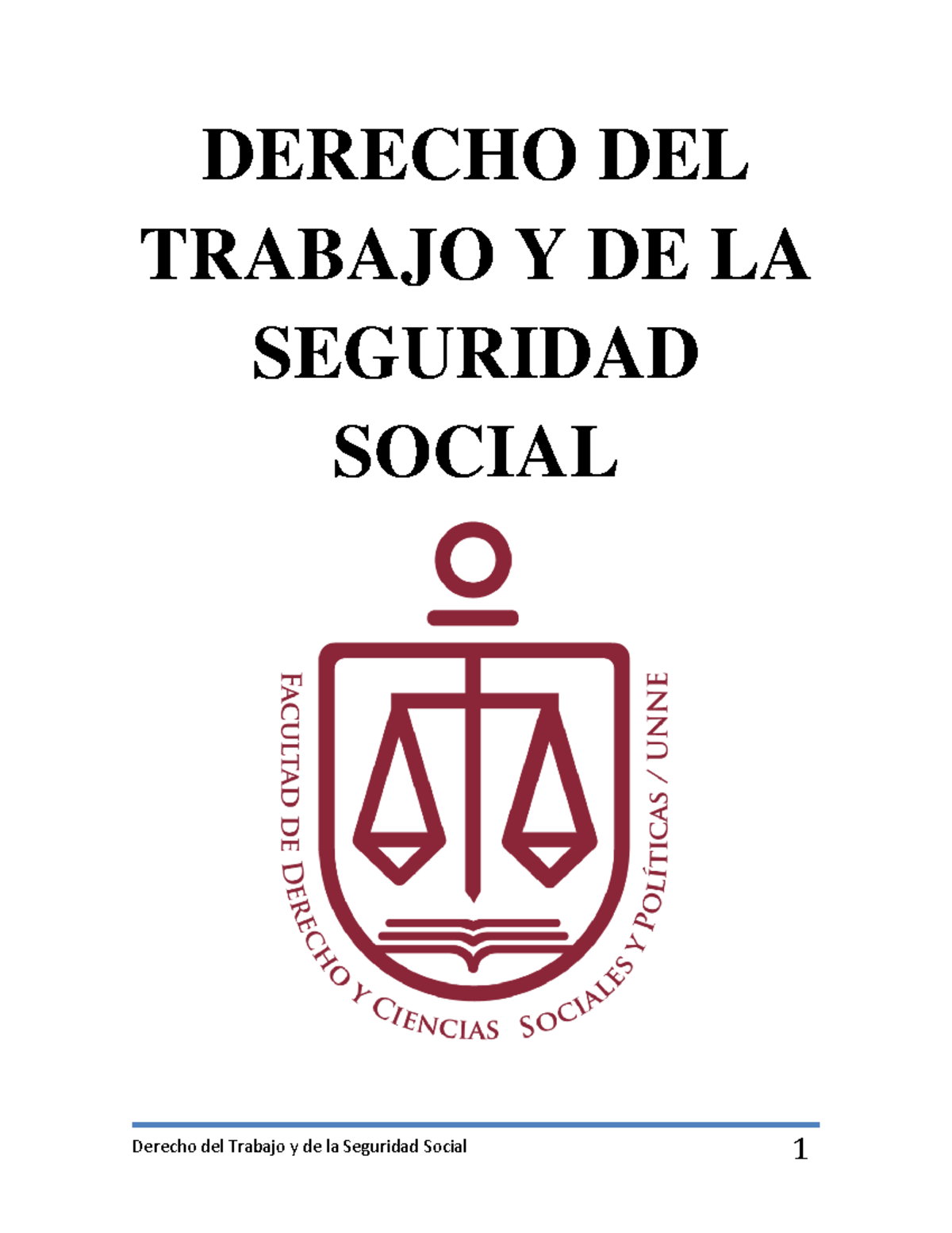 Apunte Derecho Laboral - DERECHO DEL TRABAJO Y DE LA SEGURIDAD SOCIAL ...