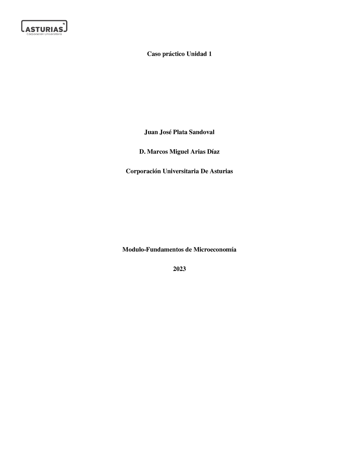 Caso Practico Unidad 1 Microeconomia - Caso Práctico Unidad 1 Juan José ...