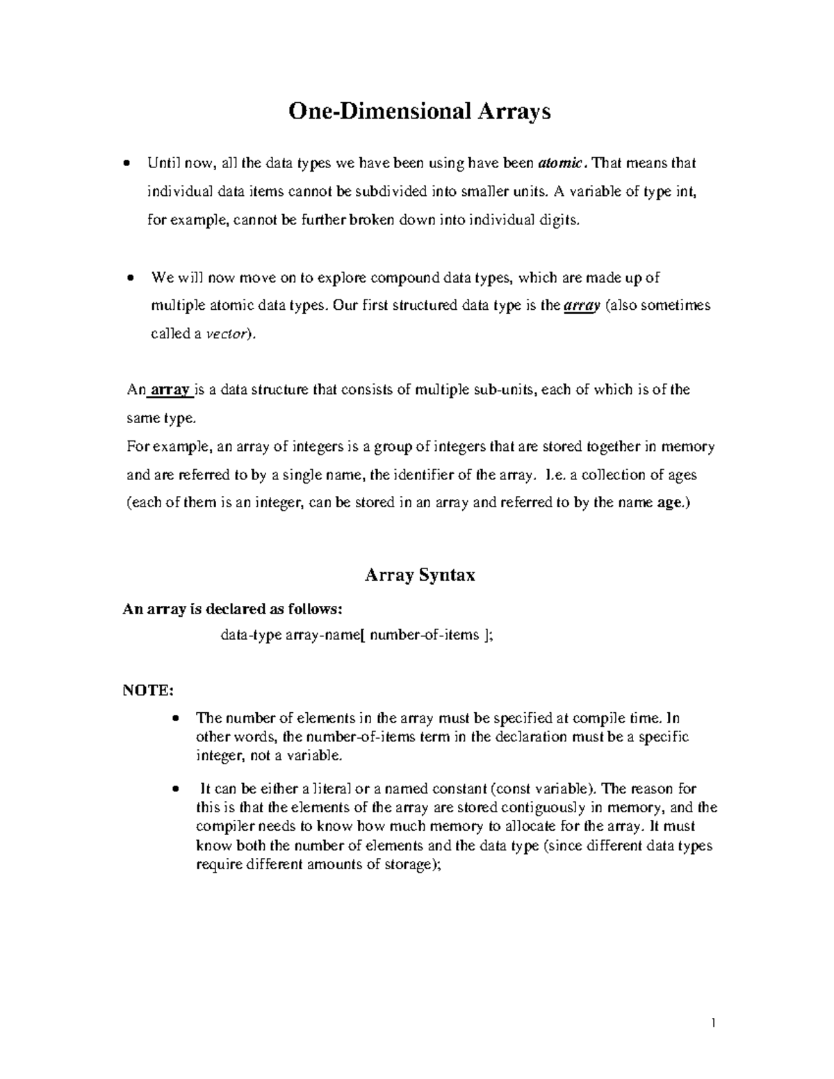 CS135 S06 8 1D Arrays 1 - One-Dimensional Arrays • Until now, all the ...