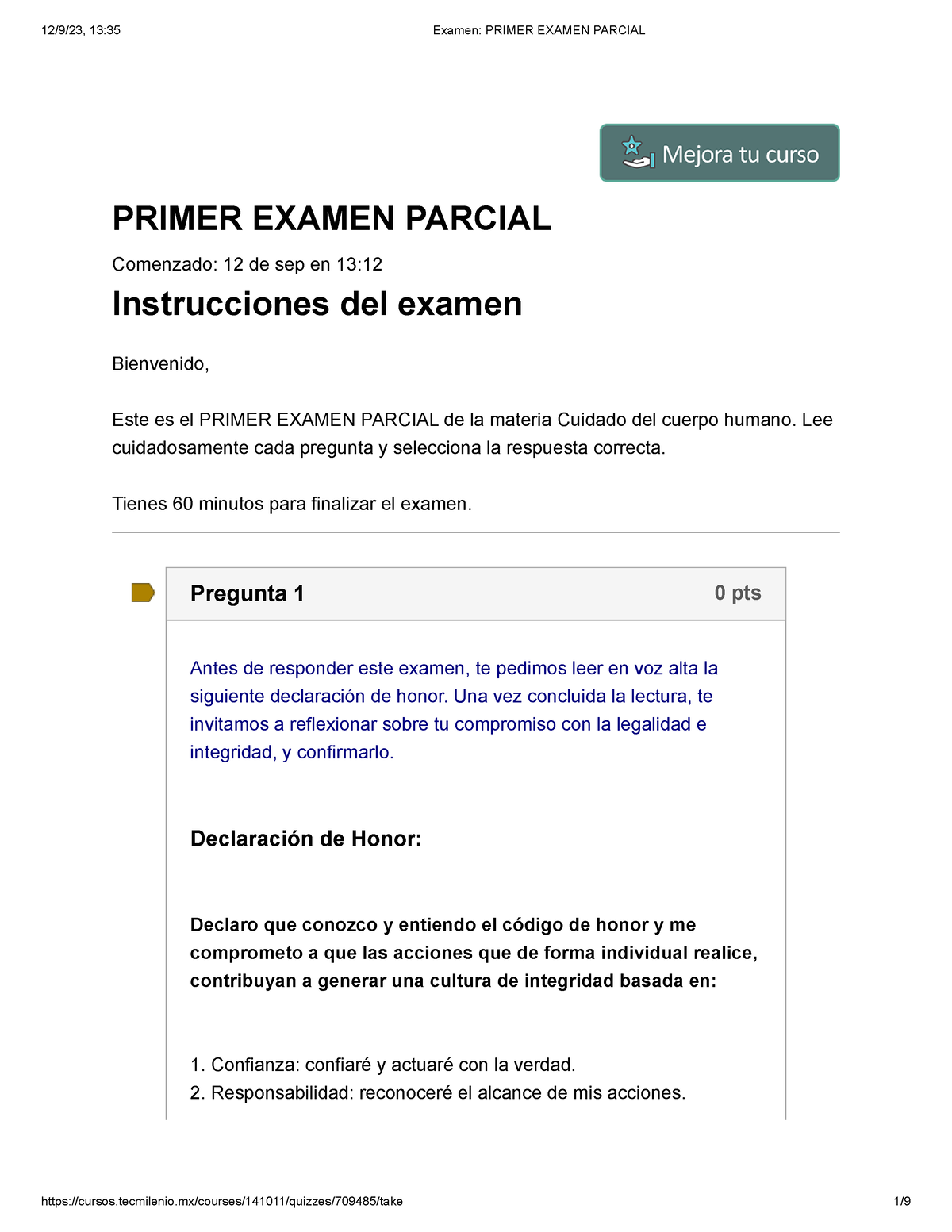 Examen Primer Examen Parcial - PRIMER EXAMEN PARCIAL Comenzado: 12 De ...