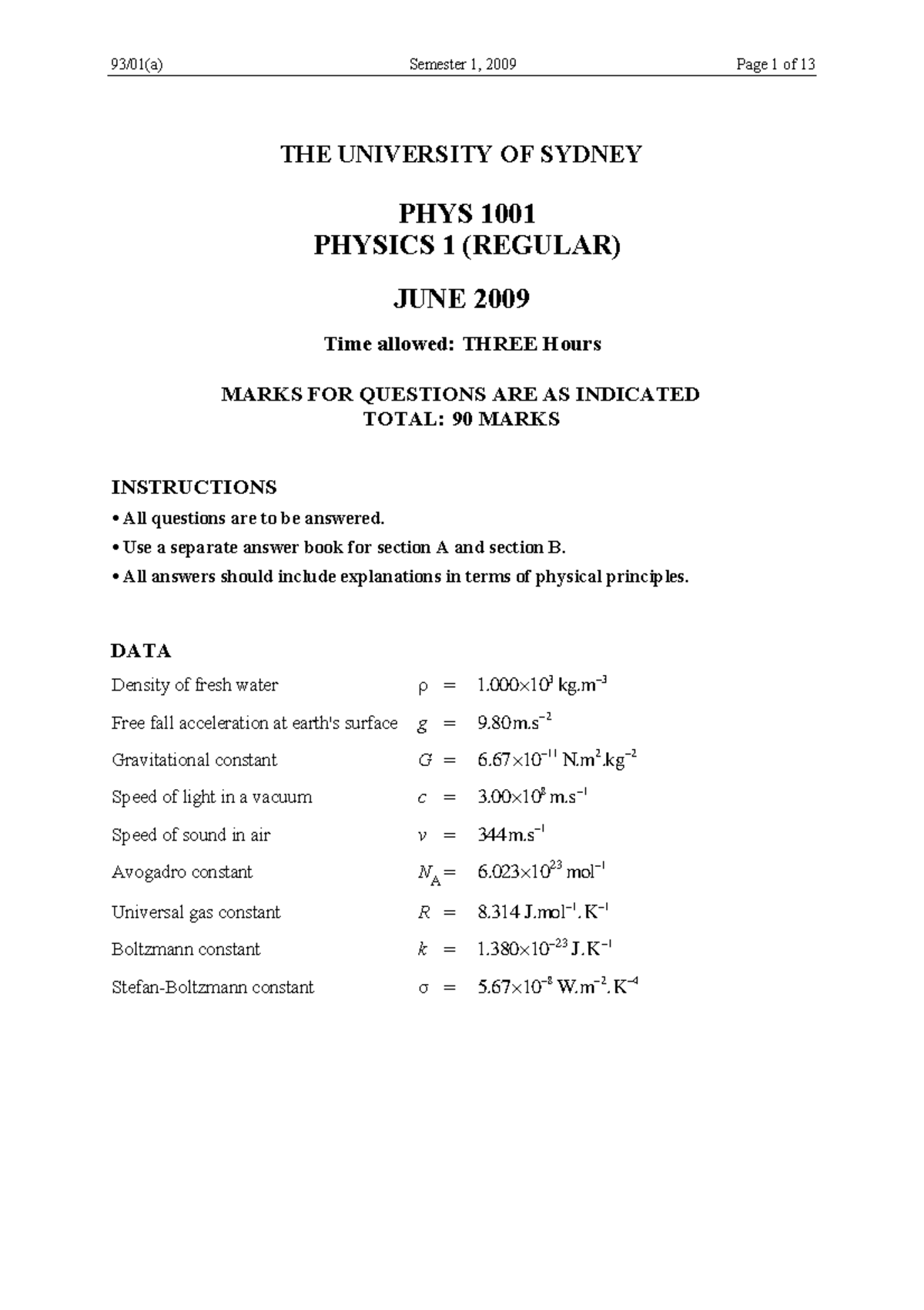 1001 exam 2009 - THE UNIVERSITY OF SYDNEY PHYS 1001 PHYSICS 1 (REGULAR ...