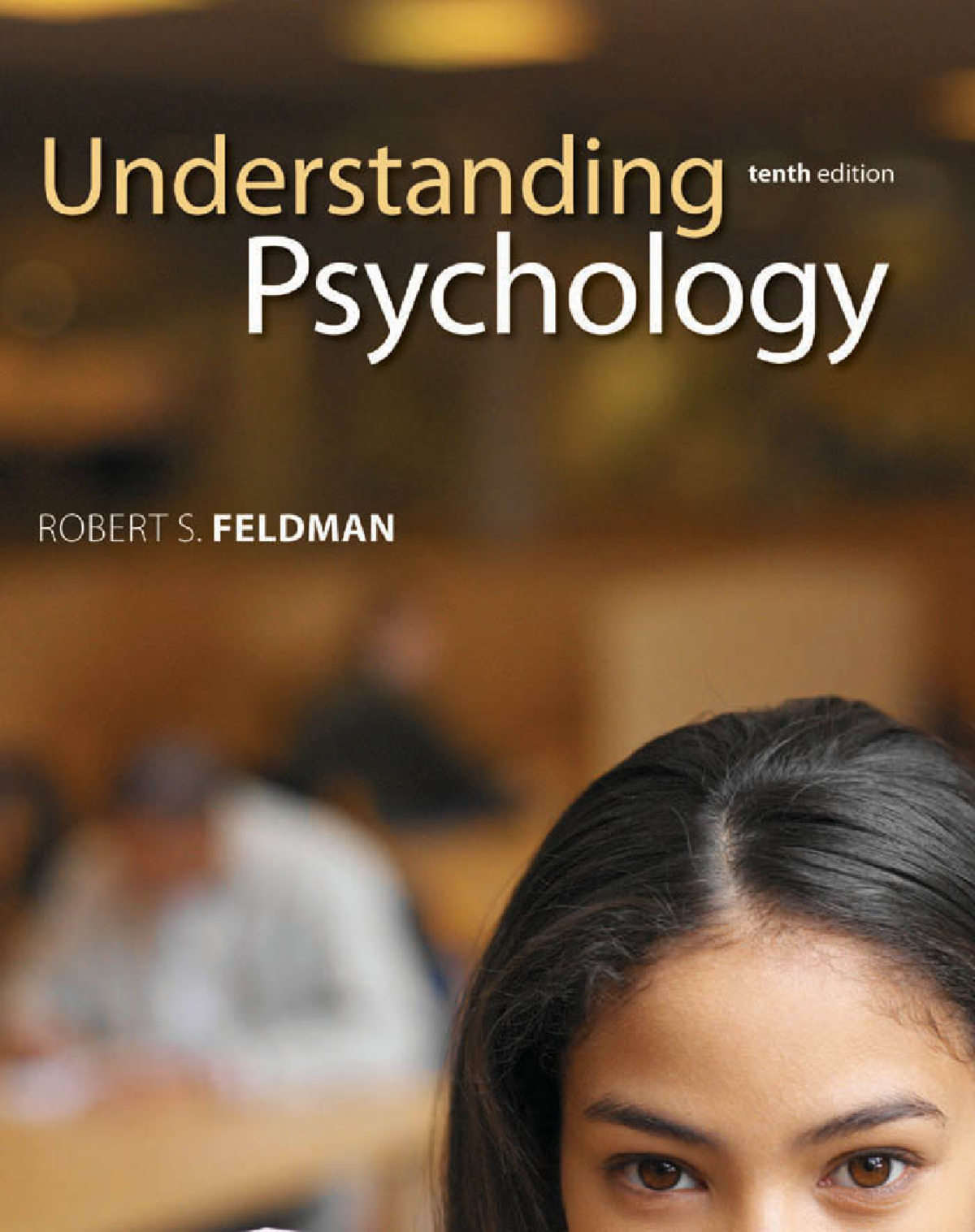 Understanding Psychology 10th Ed - This page intentionally left blank ...