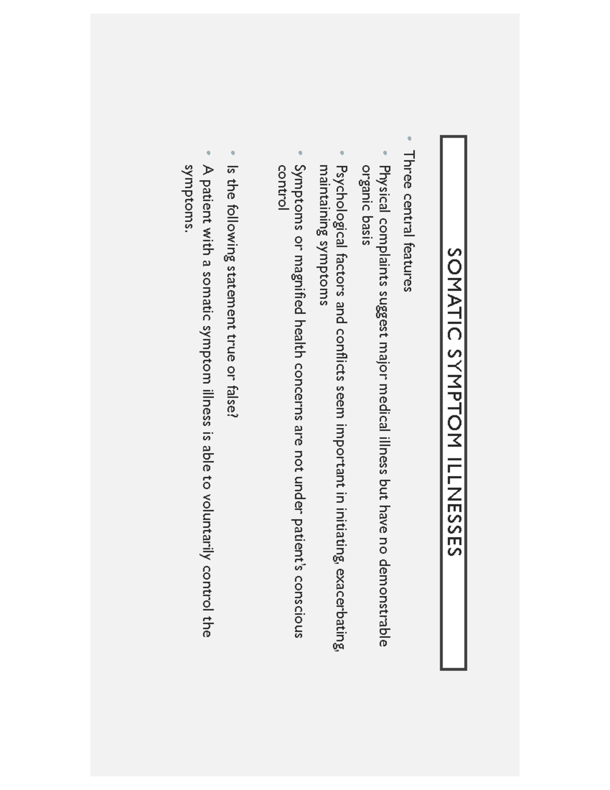 week 4 lecture notes - SOMATIC SYMPTOM ILLNESSES • Three central ...