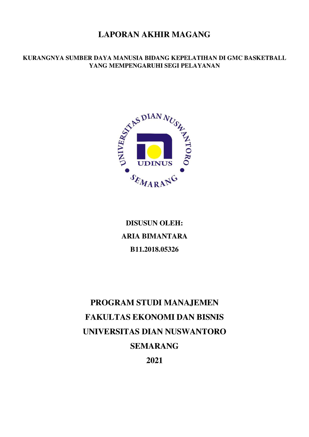 B11. 2018 .05326 ARIA Bimantara Laporan Akhir Magang - LAPORAN AKHIR ...