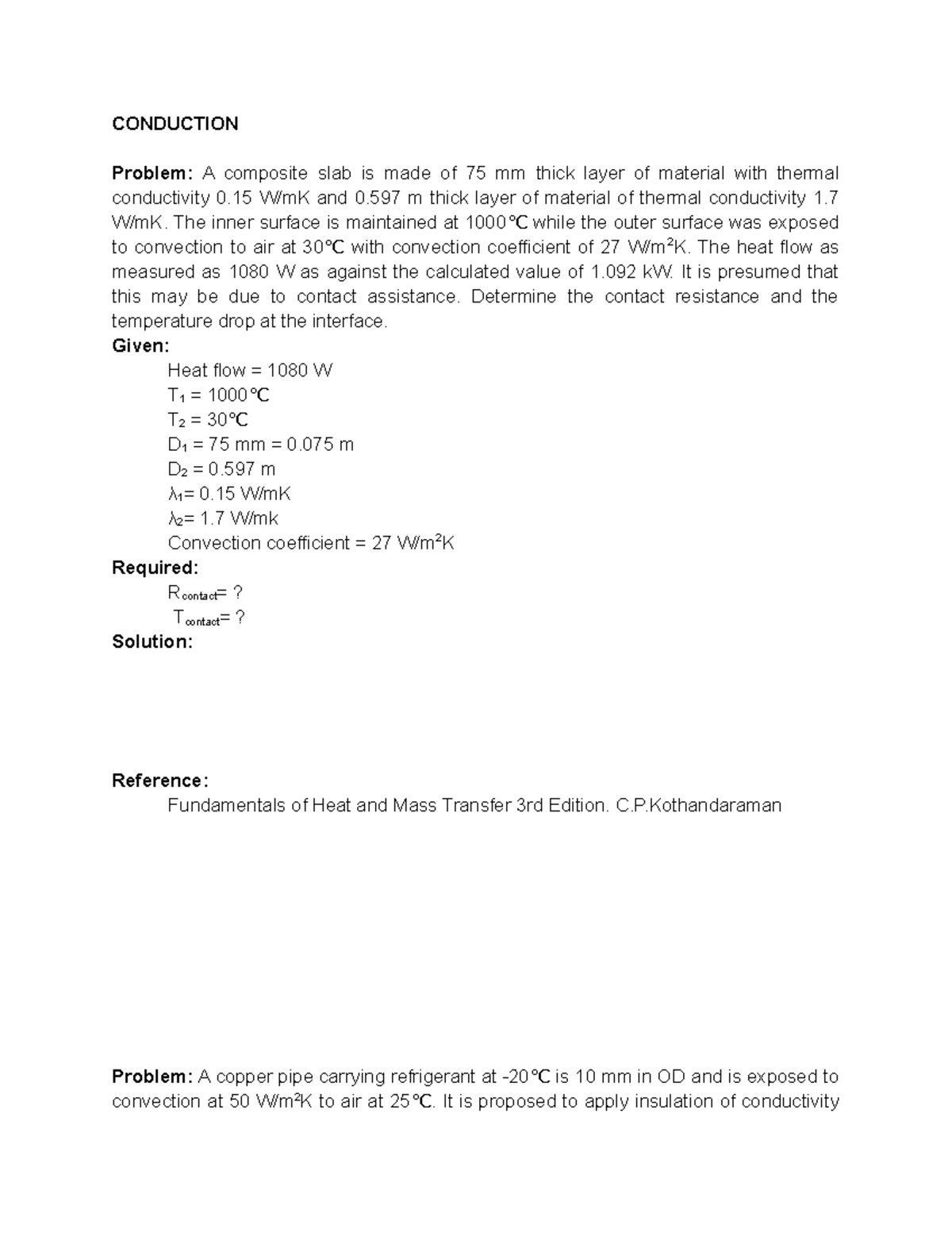 Conduction - CONDUCTION Problem: A composite slab is made of 75 mm ...