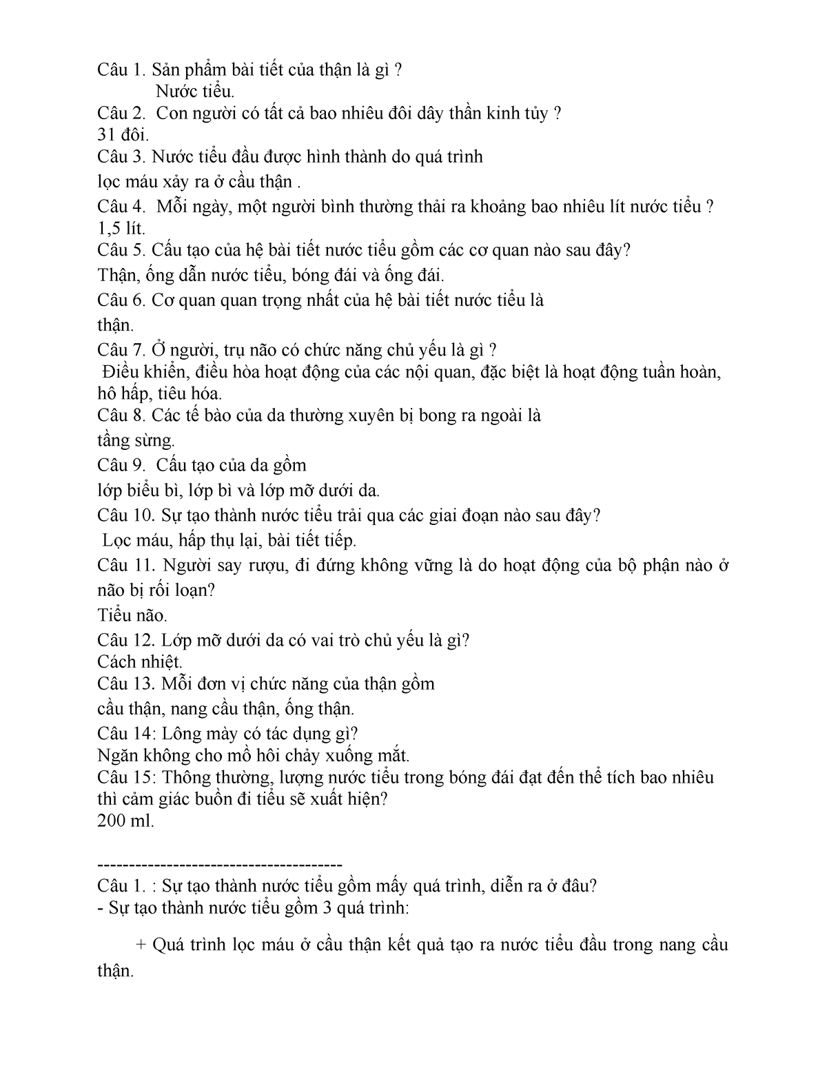 SINH - hi i want to post this - Câu 1. Sản phẩm bài tiết của thận là gì? Nước tiểu. Câu 2. Con người - Studocu