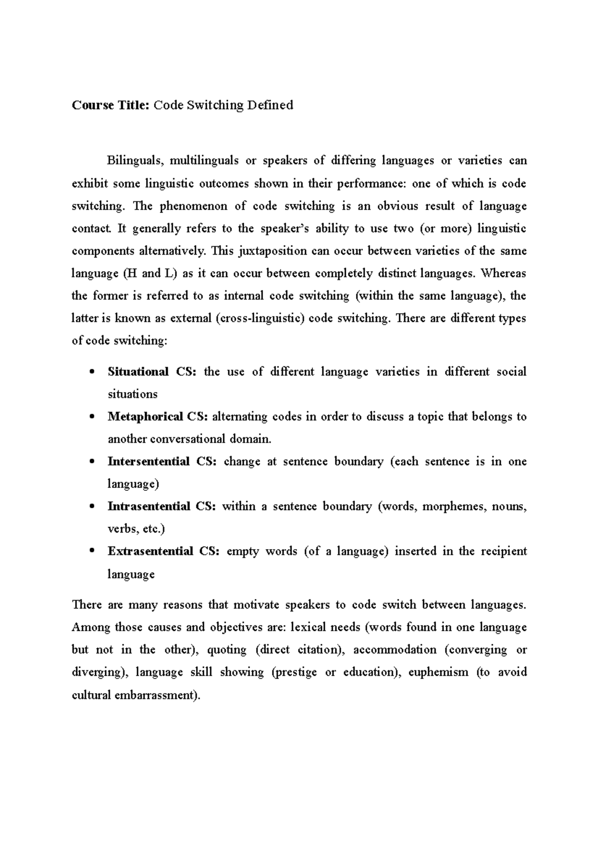 Code Switching Defined Course Title Code Switching Defined Bilinguals, multilinguals or