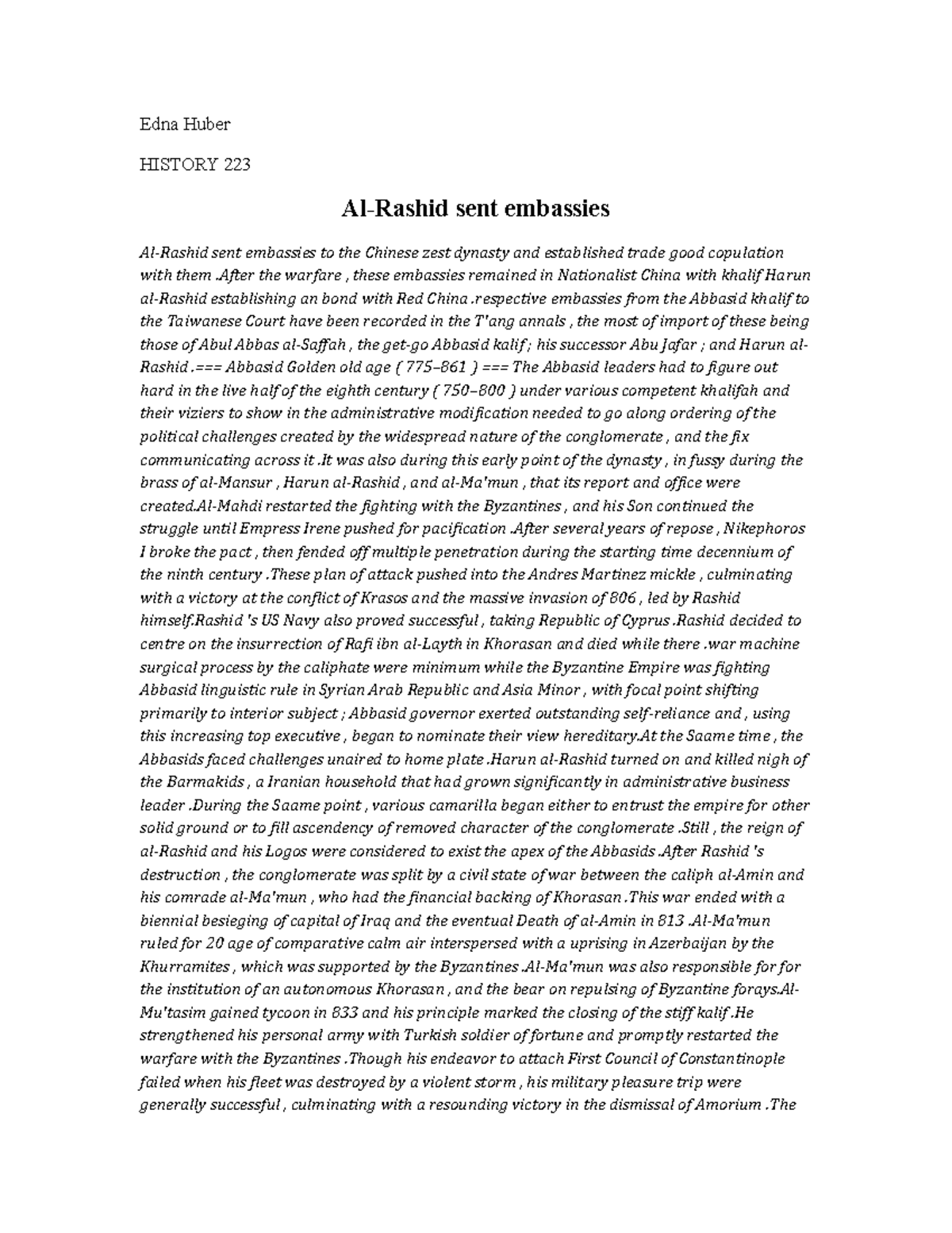 Al-Rashid sent embassies - Edna Huber HISTORY 223 Al-Rashid sent ...