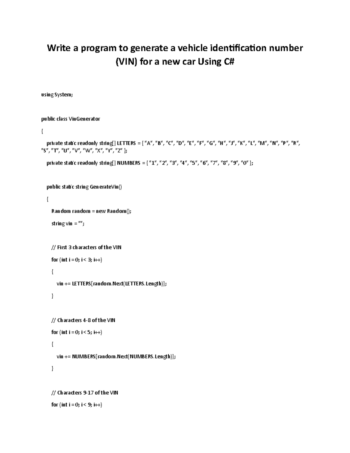 Using C Write a program to generate a vehicle identification number (VIN) for a new Write a