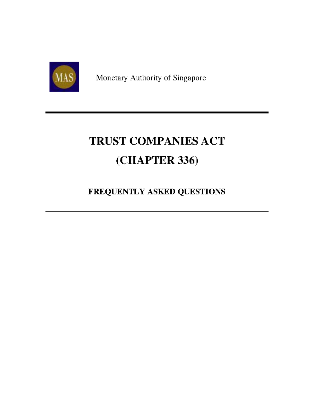 FAQs on Trust Companies Act and Trust Companies Regulations Amended 1