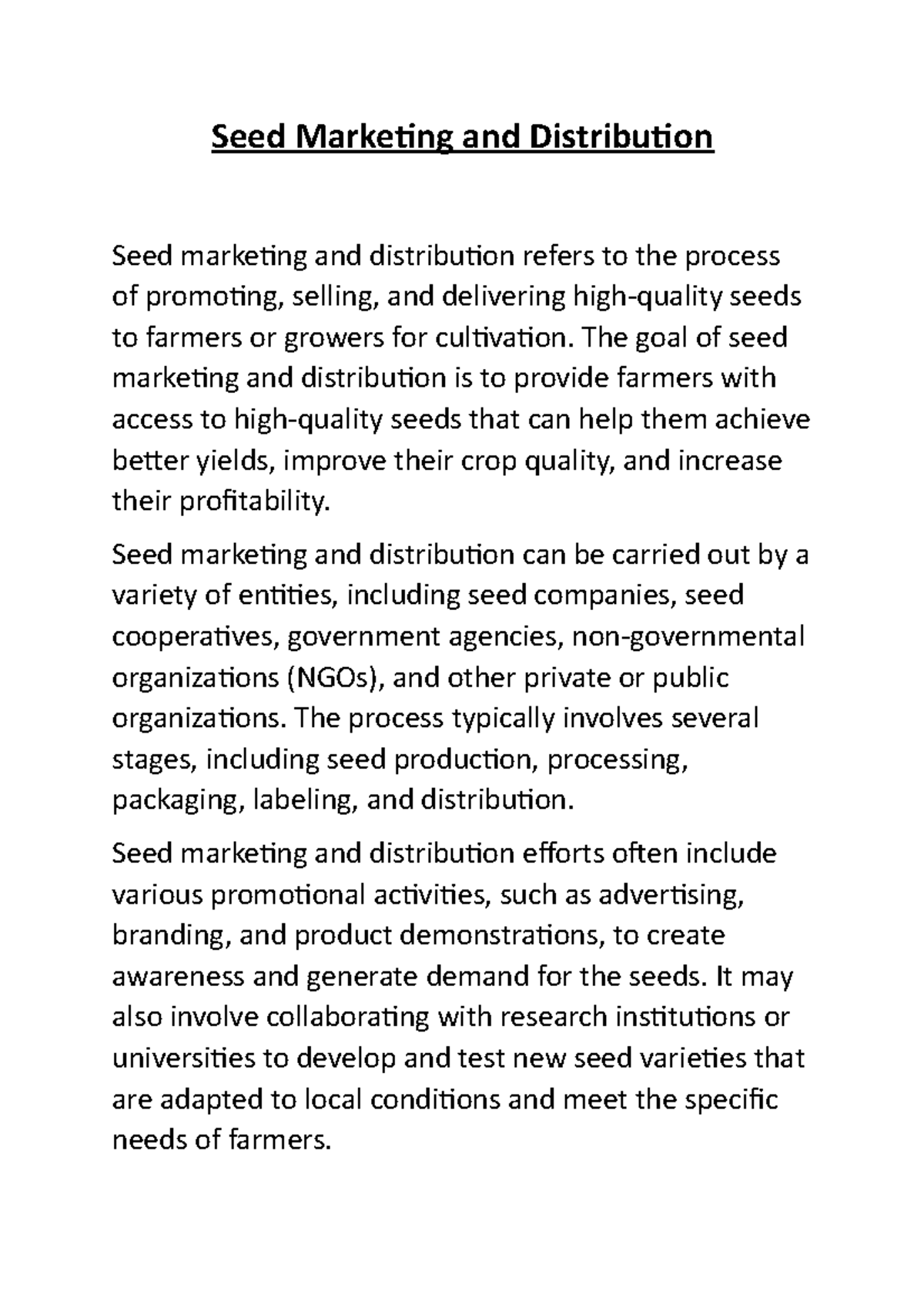 Seed Marketing and Distribution The goal of seed marketing and