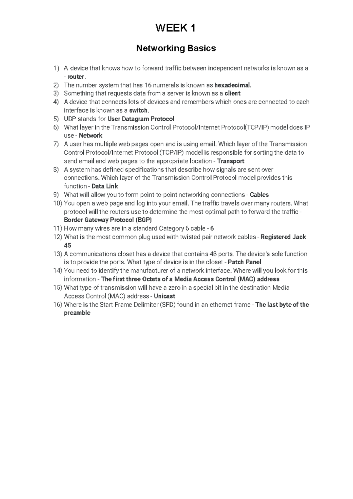 Week 1 Graded Quiz Answers WEEK 1 Networking Basics A device that