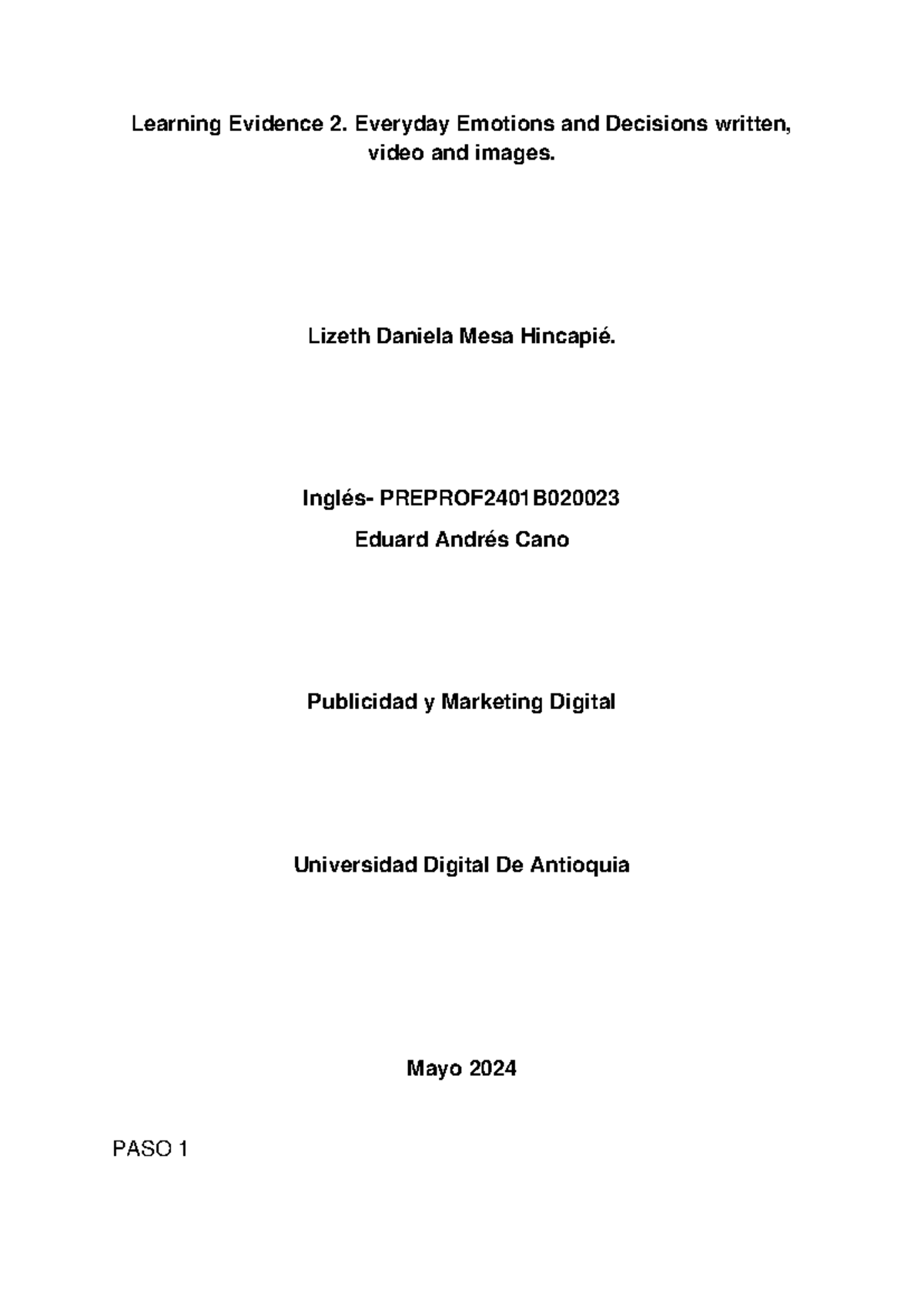 Everyday Emotions – espero le sirva – Learning Evidence 2. Everyday Emotions and Decisions written,