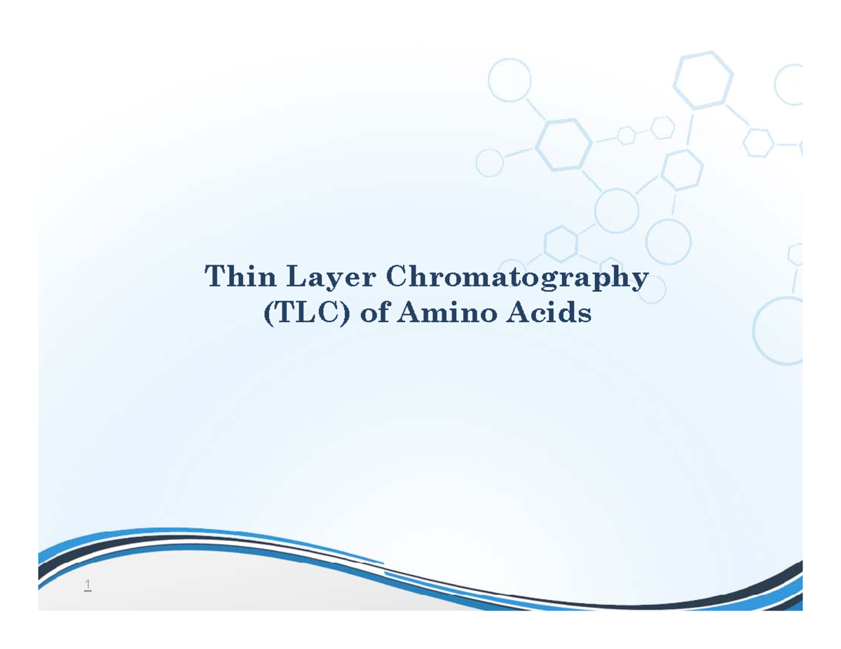 Exp.5 Thin Layer Chromatography (TLC) of Amino Acids Thin