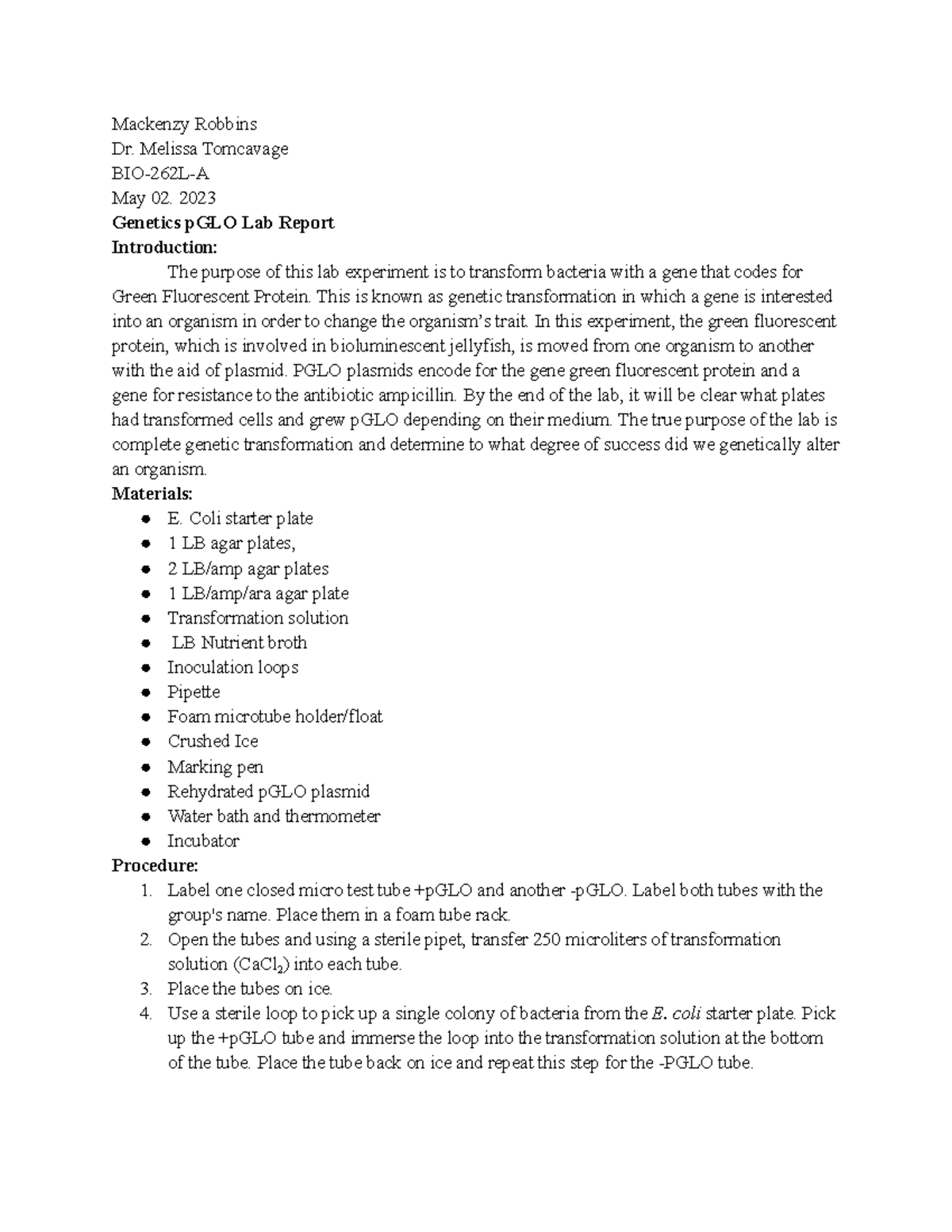 Genetics Lab p GLO Lab Report - Mackenzy Robbins Dr. Melissa Tomcavage ...