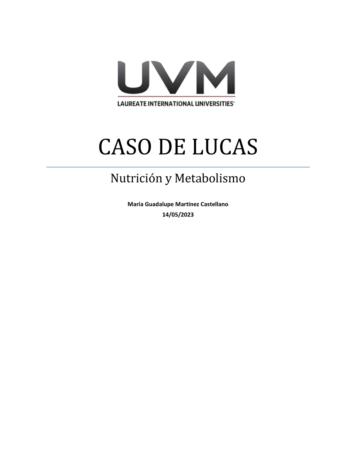 Actividad 14 Nutrición Y Metabolismo Caso De Lucas NutriciÛn Y Metabolismo MarÌa Guadalupe 1260