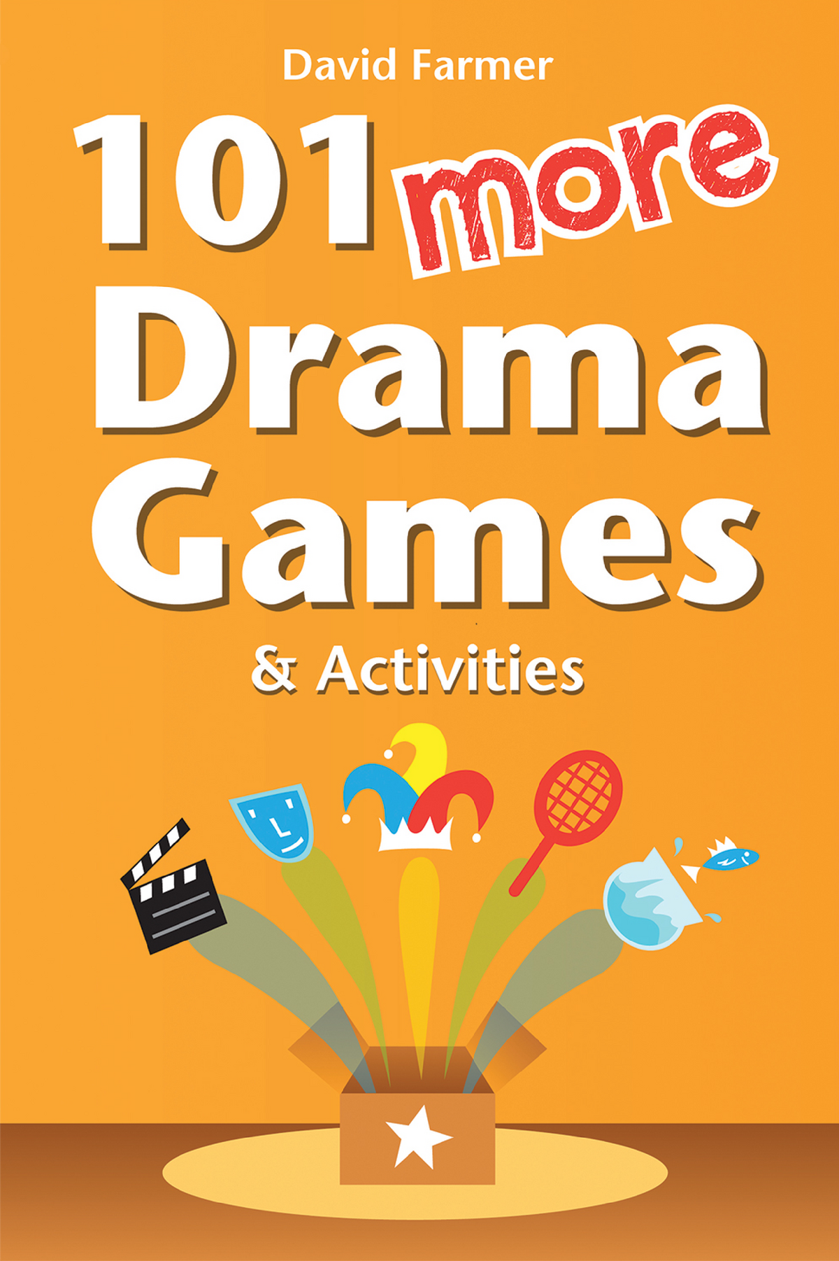 101-more-drama-games-101-more-drama-games-and-activities-this-sequel