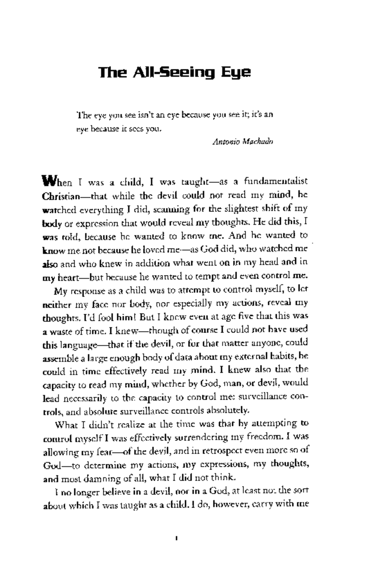 Important Reading - The All-Seeing Eye The eye you see isn't an eye ...