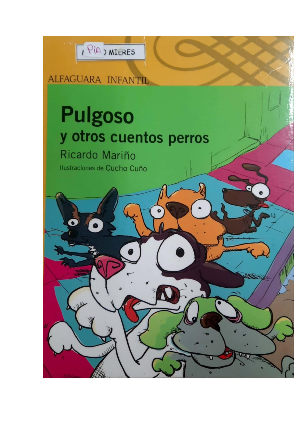 Pulgoso y otros cuentos de perros - CINCO HÉROES EN AQUEL BARRIO VIVÍAN ...