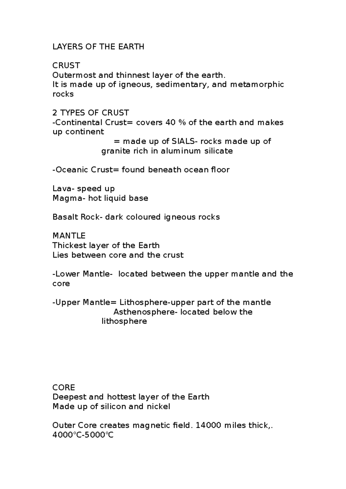 Layers OF THE Earth LAYERS OF THE EARTH CRUST Outermost and thinnest