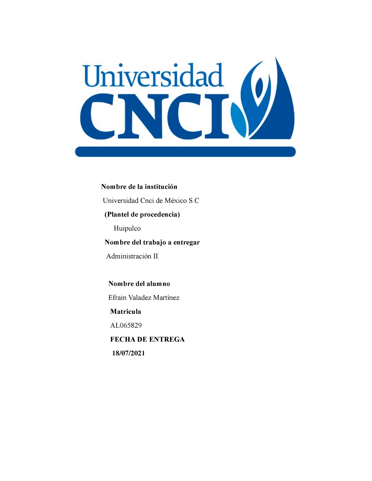 Administracion II 2 - klo - Nombre de la institución Universidad Cnci