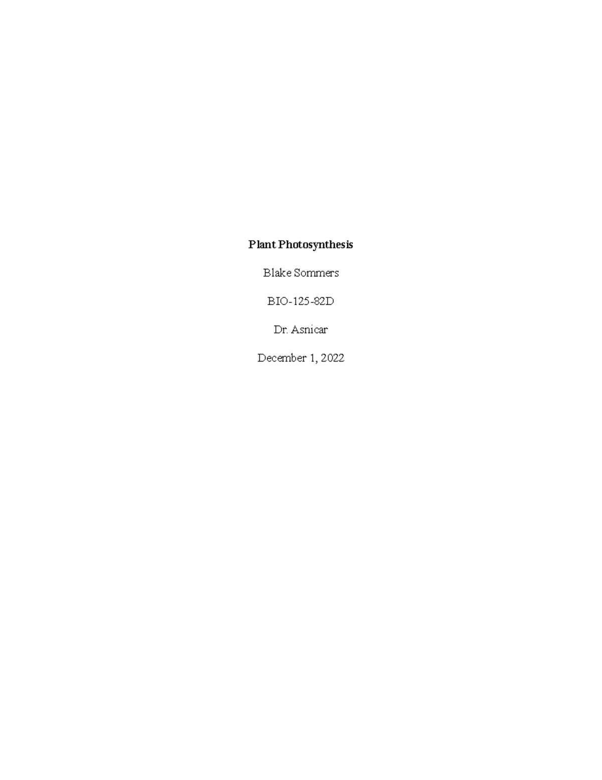 Plant Photosynthesis Lab Report Plant Photosynthesis Blake Sommers