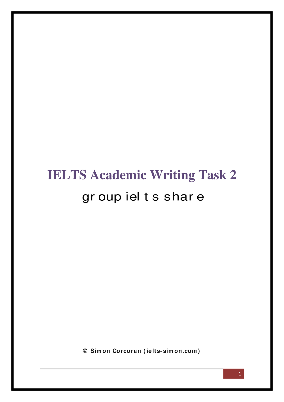 Ielts Academic Writing Task 2 by Simon - 1 IELTS Academic Writing Task ...