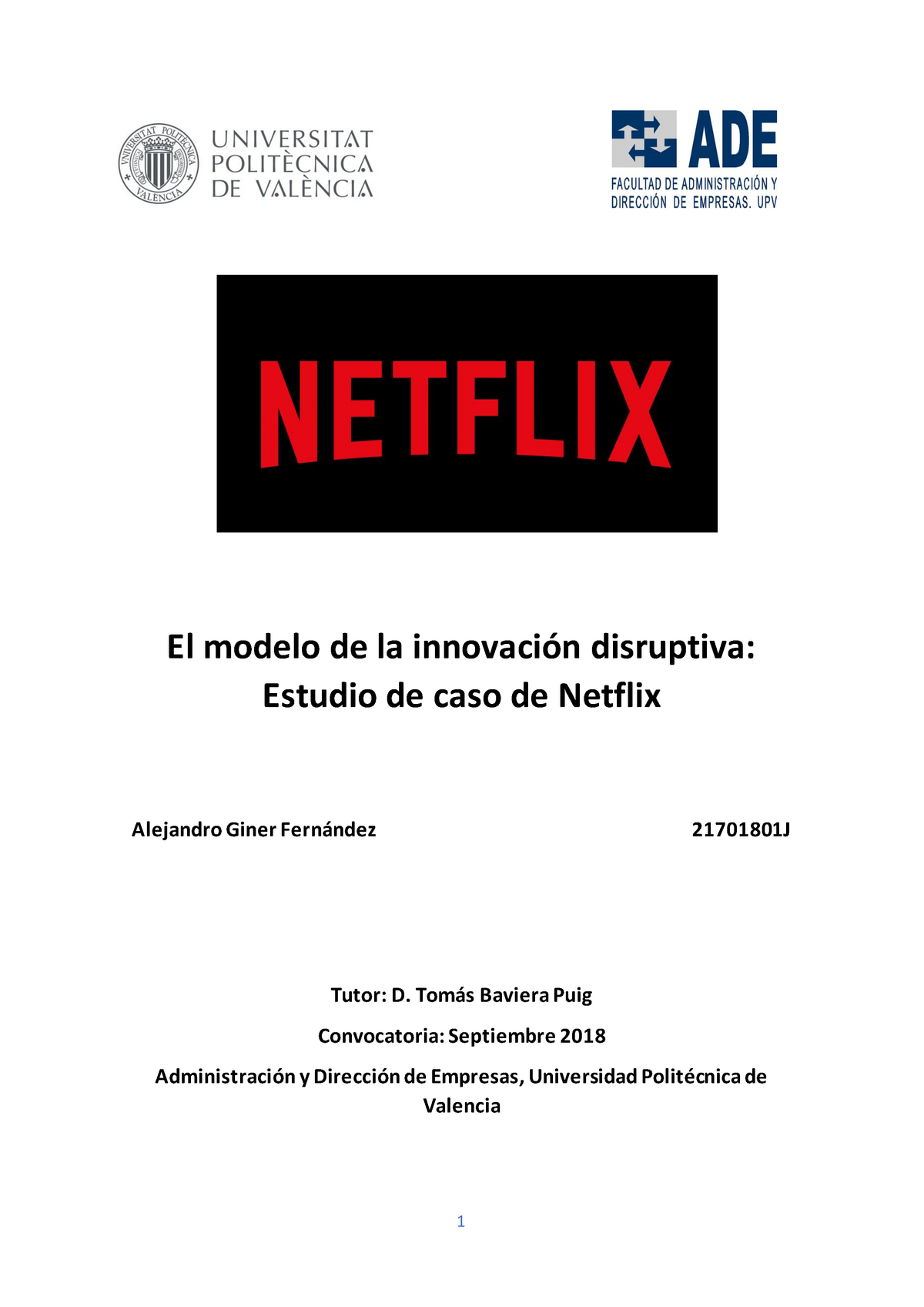 Giner El Modelo De La Innovacion Disruptiva Estudio De Caso De Netflix Studocu