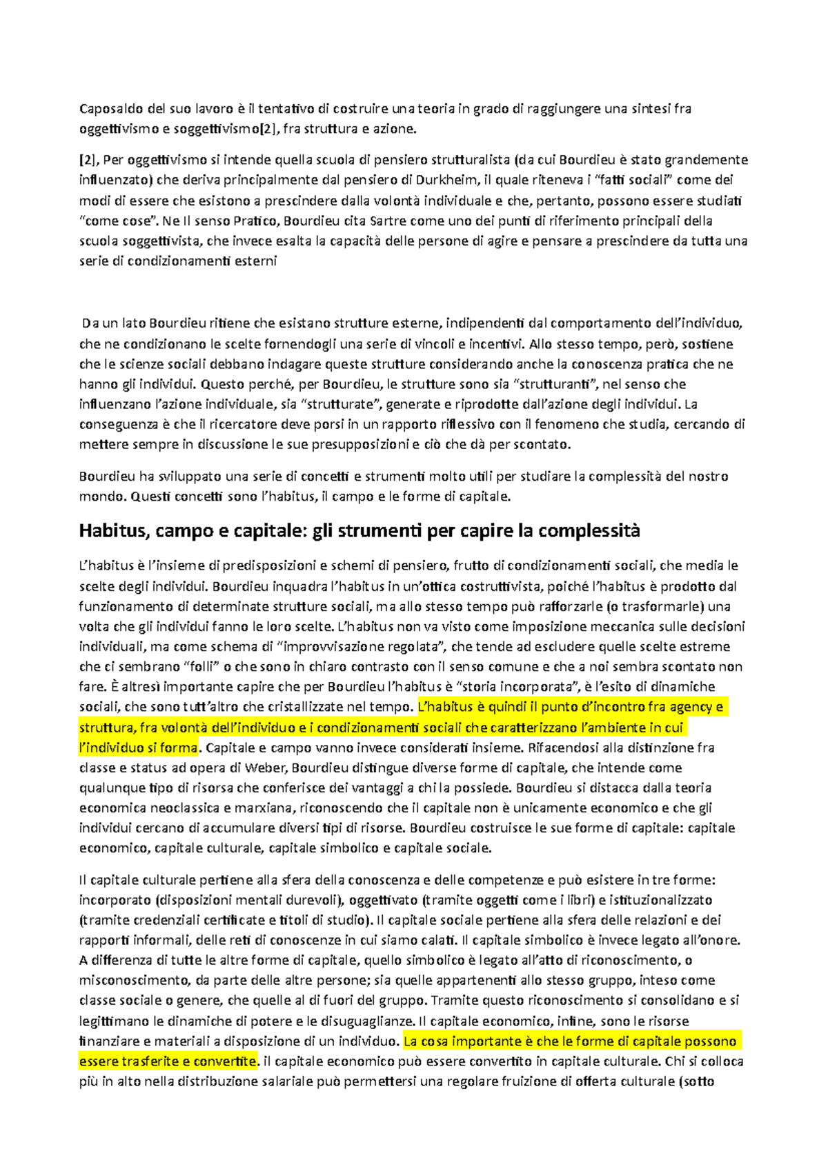 Bourdieu 2 Caposaldo del suo lavoro è il tentativo di costruire una