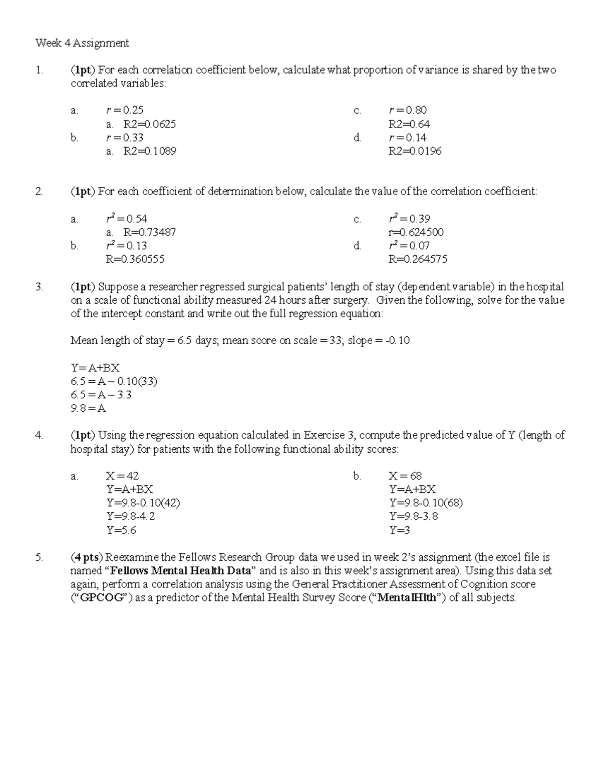 Week4Assignment1 - Week 4 Assignment (1pt) For each correlation ...