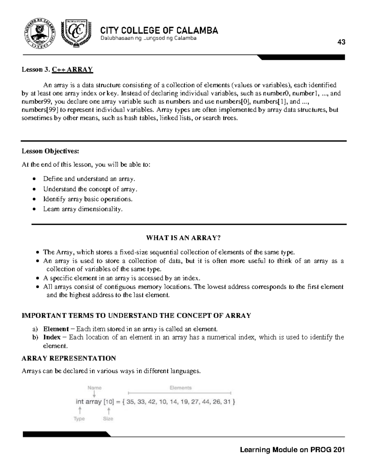 Lesson 3 - Lesson 3. C++ ARRAY An array is a data structure consisting ...