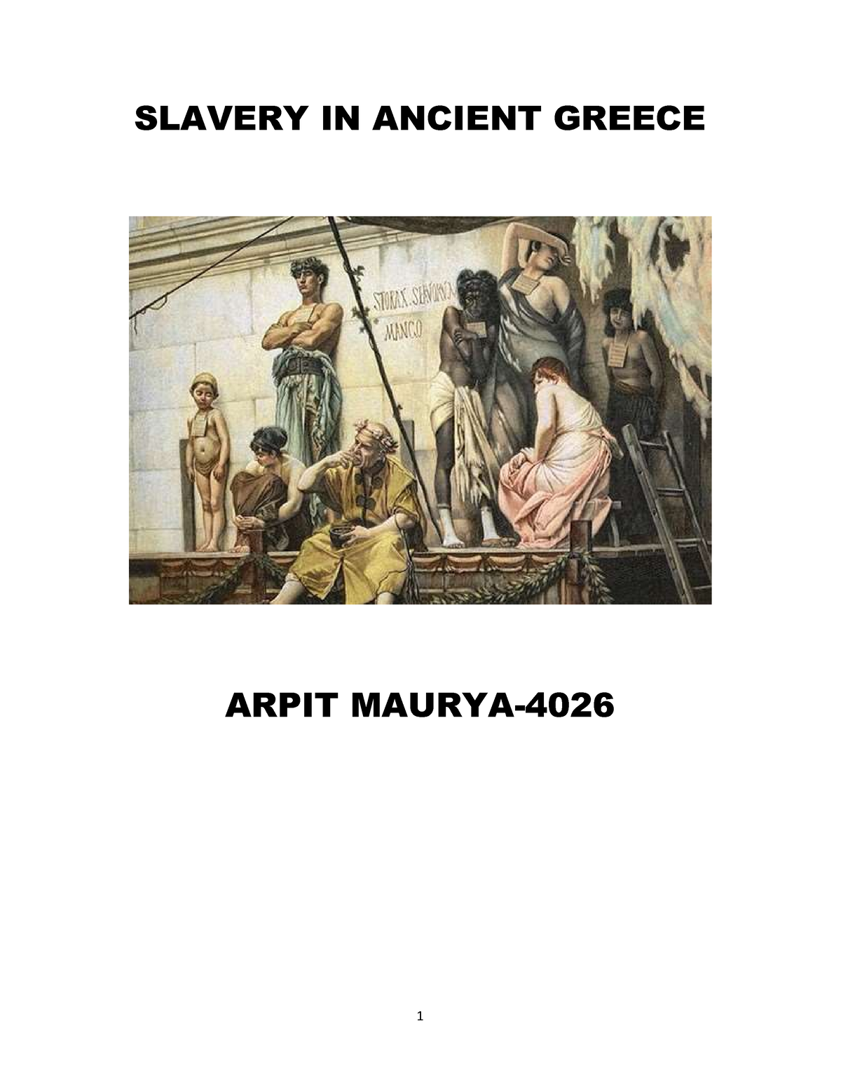 Slavery IN Ancient Greece AND ROME - SLAVERY IN ANCIENT GREECE ARPIT ...