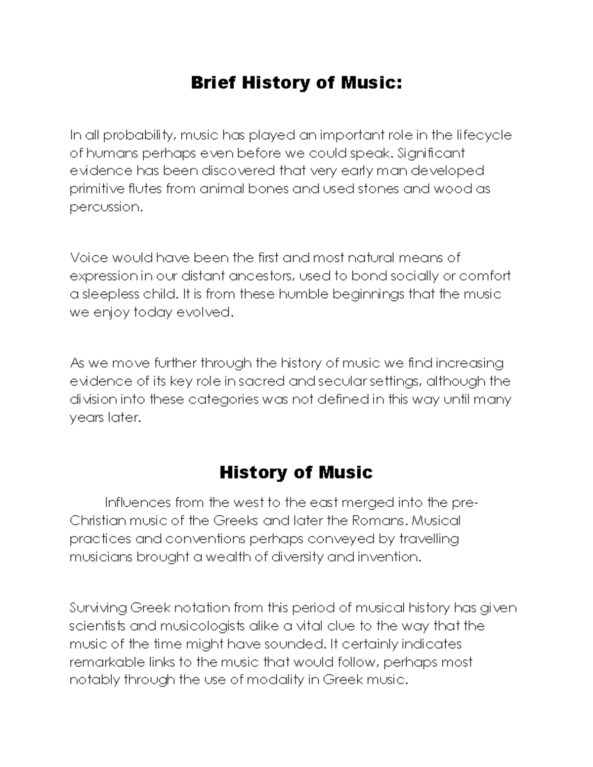 Brief History of Music - Significant evidence has been discovered that