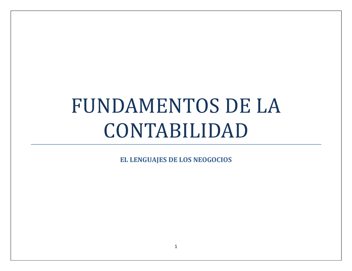 Apuntes DE Contabilidad - FUNDAMENTOS DE LA CONTABILIDAD EL LENGUAJES ...