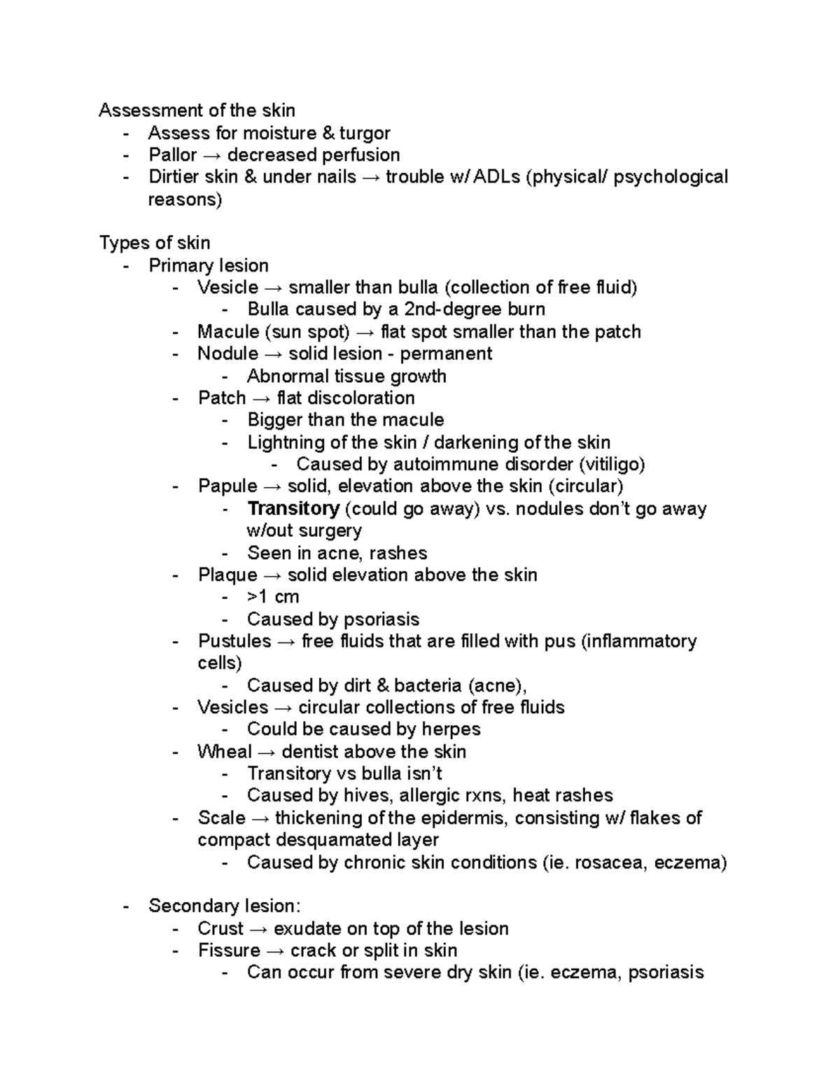 Week 4 Skin Assessment & Wound Care Assessment of the skin Assess