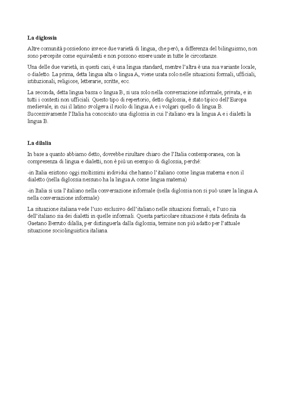 La diglossia e la dilalia - La diglossia Altre comunità possiedono ...