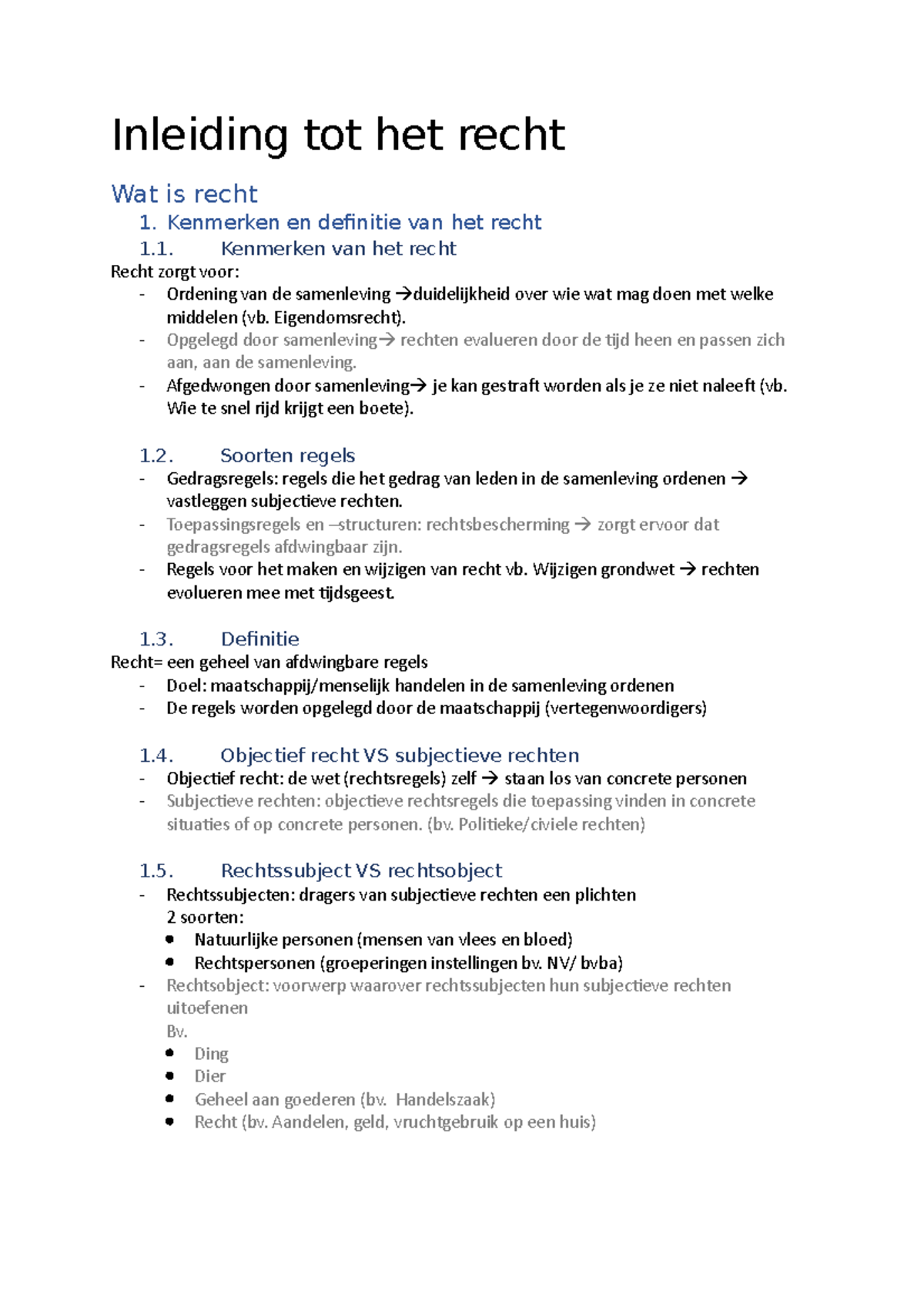 Inleiding tot het recht 1 Kenmerken en definitie van het recht 1. Kenmerken van het recht