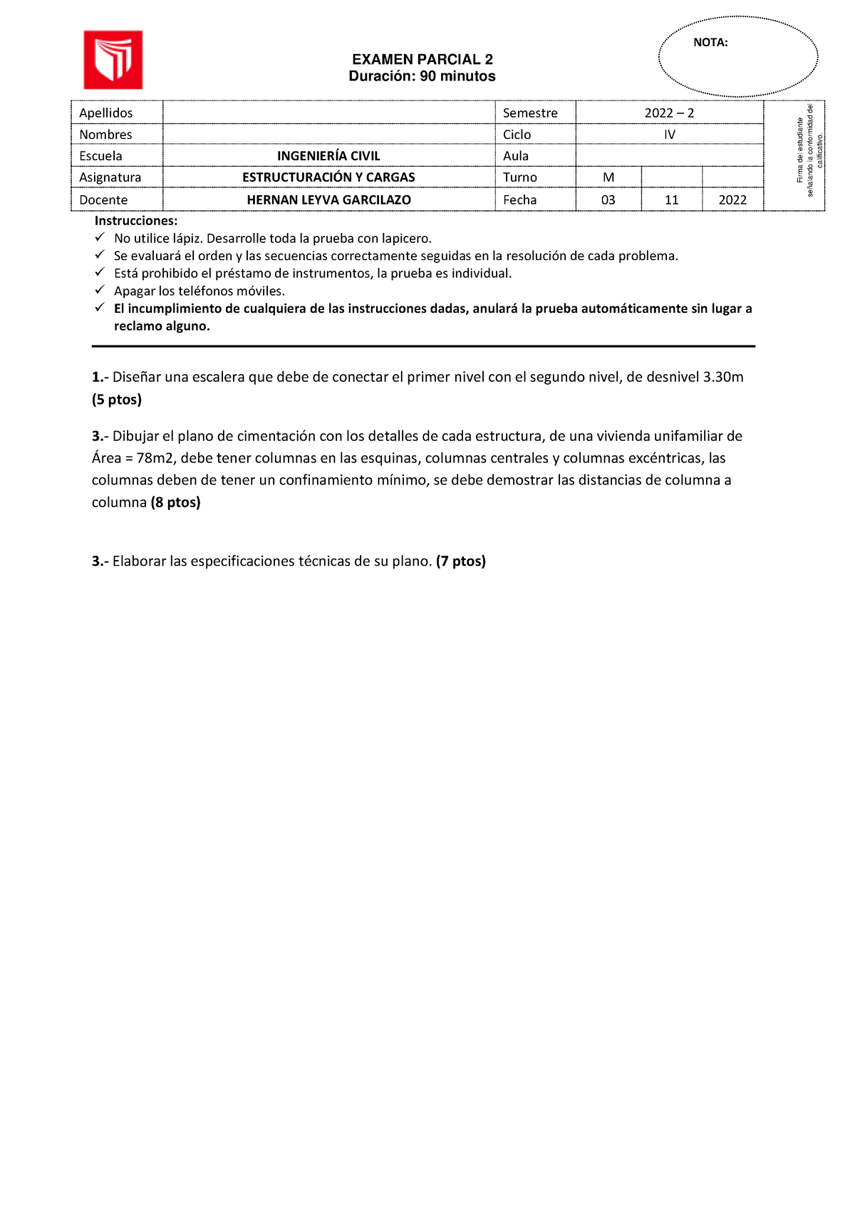 Examen Parcial 2 - EXAMEN PARCIAL 2 Duración: 90 Minutos Apellidos ...