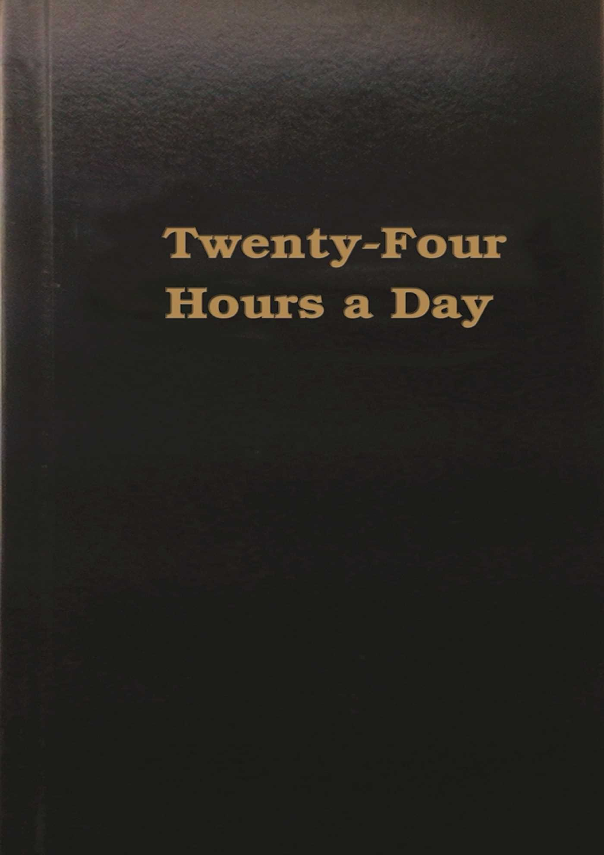 Full Pdf Twenty Four Hours a Day - Twenty Four Hours a Day Find 24 ...