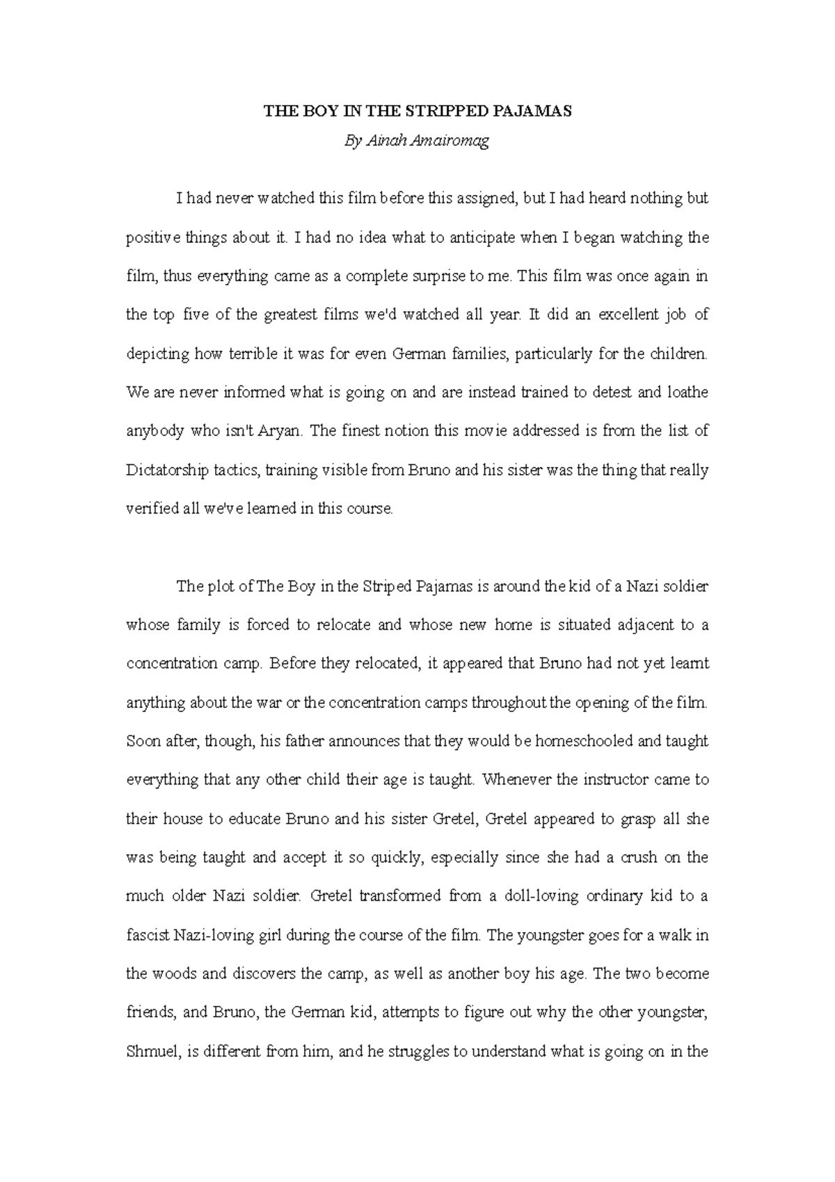 Ainah [ Reflection Paper ] THE BOY IN THE STRIPPED PAJAMAS By Ainah Amairomag I had never