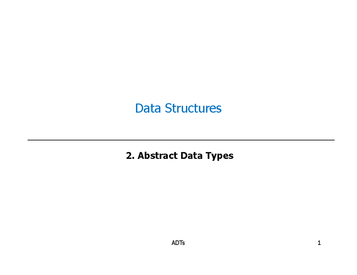 Binary Search Tree - Data Structures 2. Abstract Data Types Abstract ...