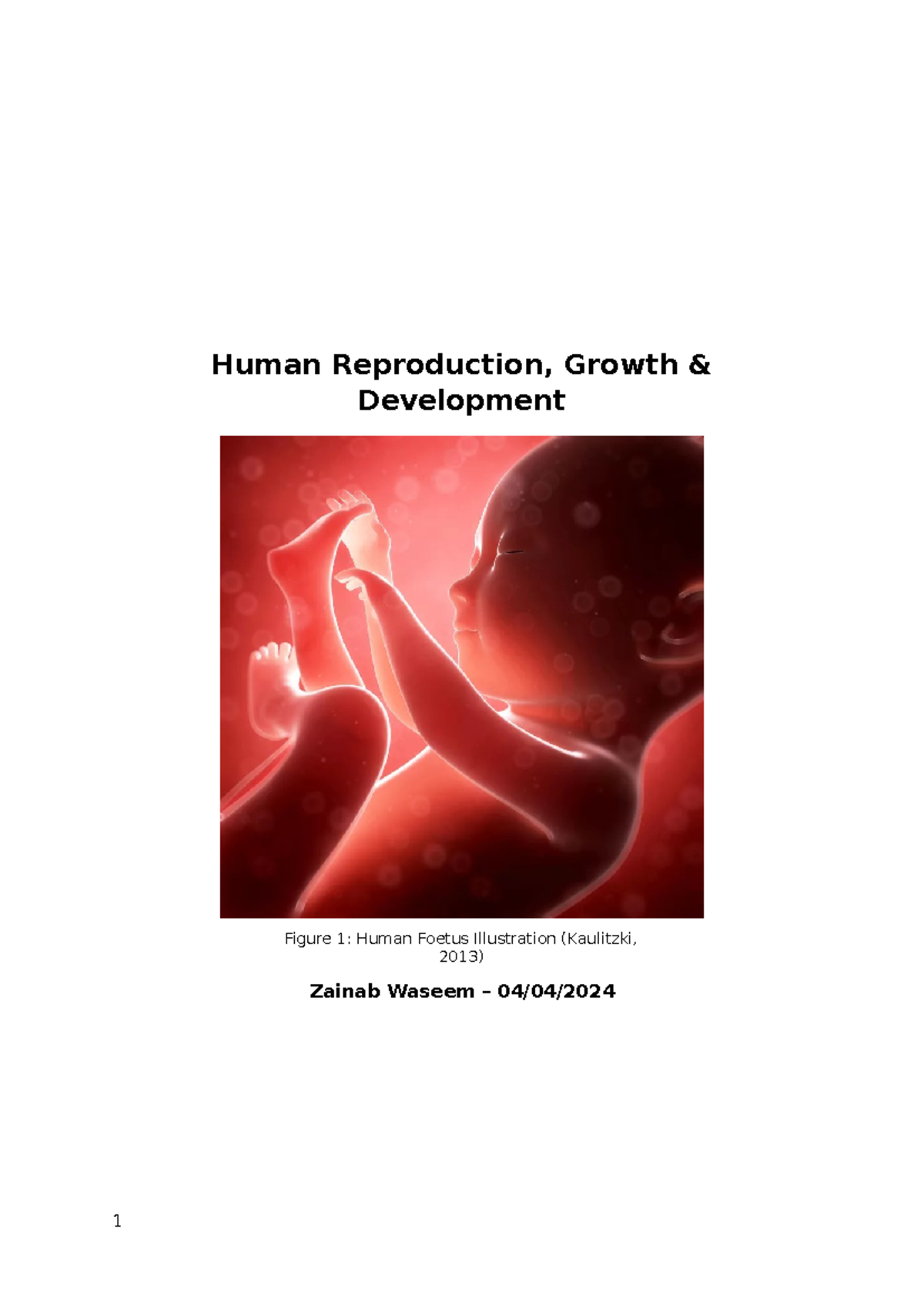 Unit 7 Assignment - distinction achieved - Human Reproduction, Growth ...