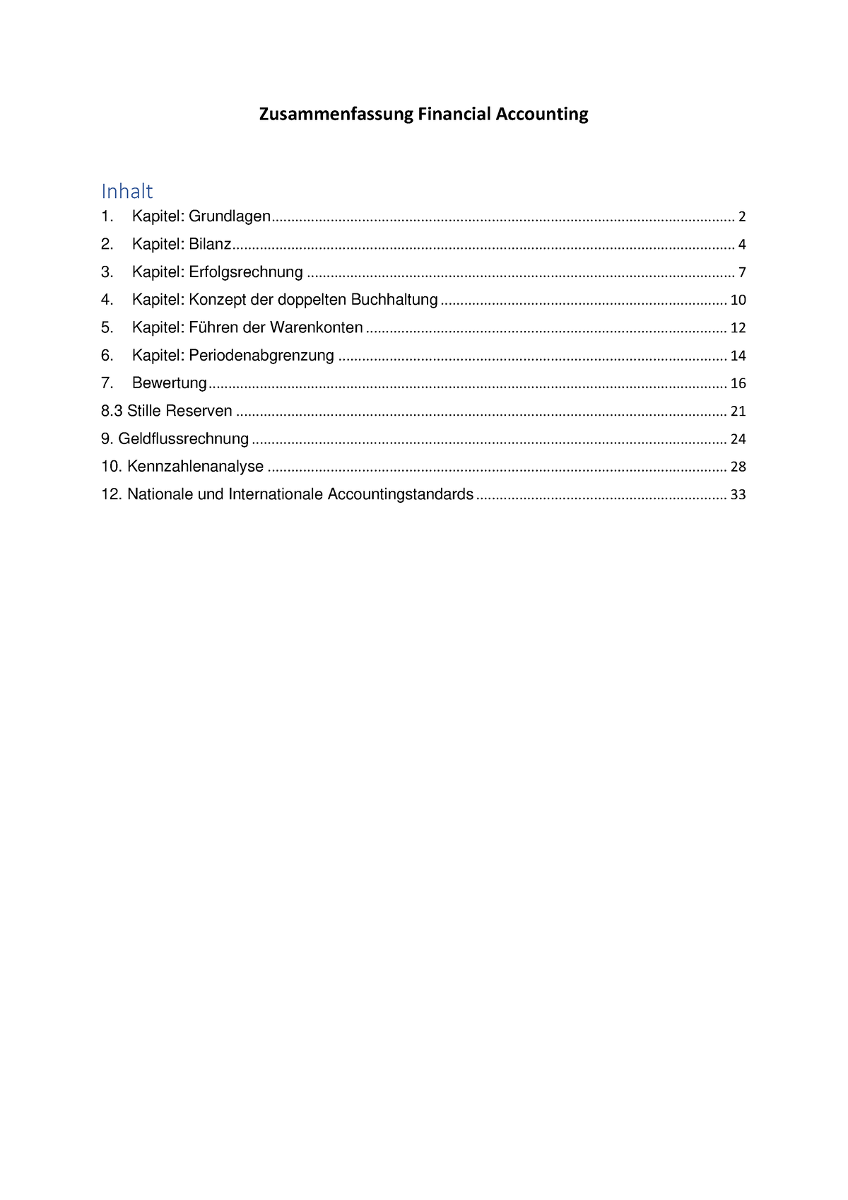 Zusammenfassung Financial Accounting Zusammenfassung Financial Accounting Kapitel Grundlagen 0685