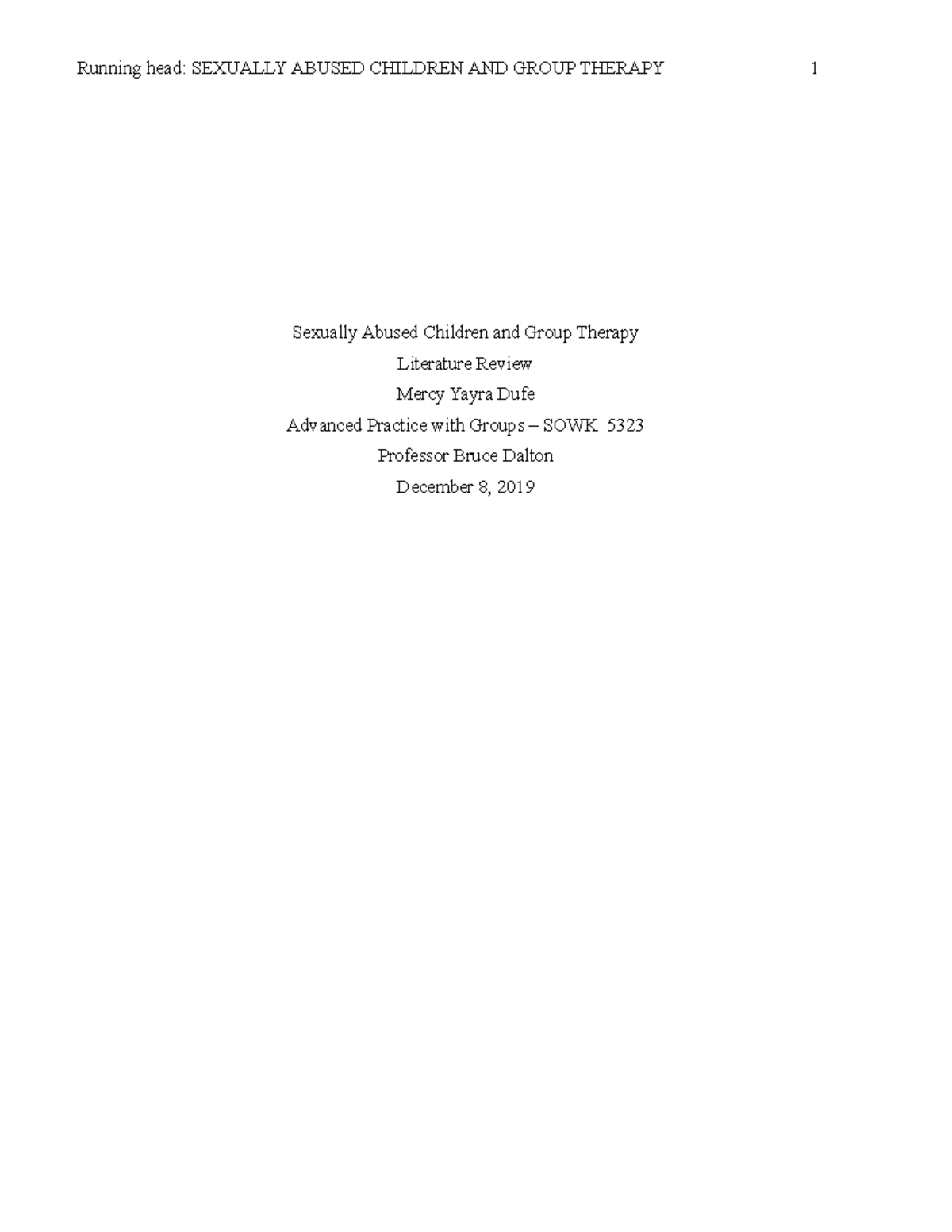 Lit Review (Group Therapy) - Running head: SEXUALLY ABUSED CHILDREN AND ...