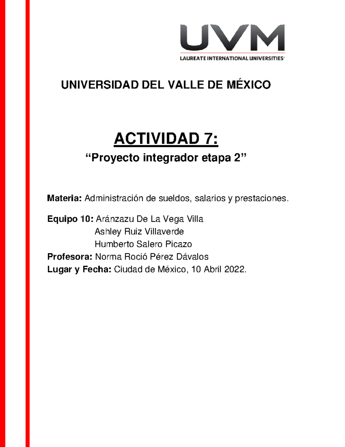 A#7 Proyecto Integrador Etapa 2 EQ10 - UNIVERSIDAD DEL VALLE DE MÉXICO ...