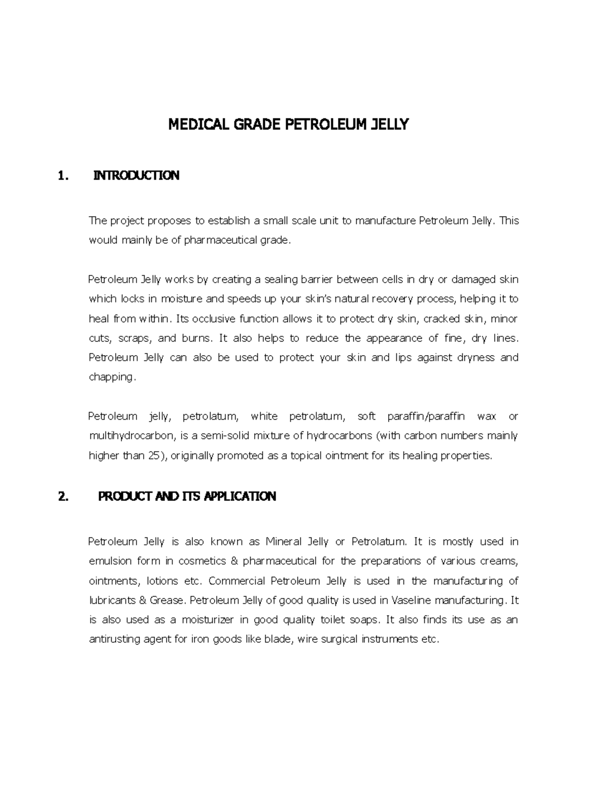 Manufacture of petroleum jelly MEDICAL GRADE PETROLEUM JELLY 1