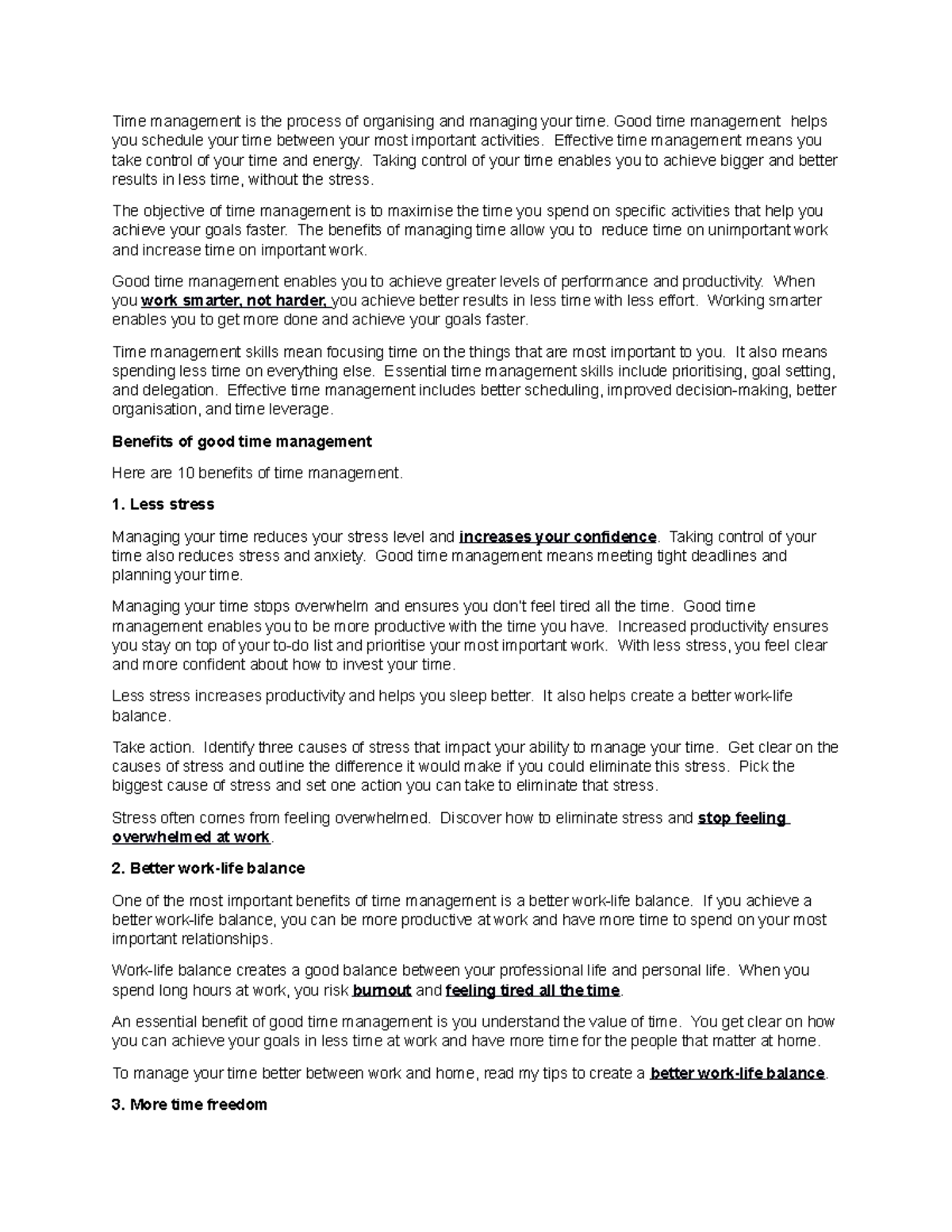 Time management is the process of organising Good time management