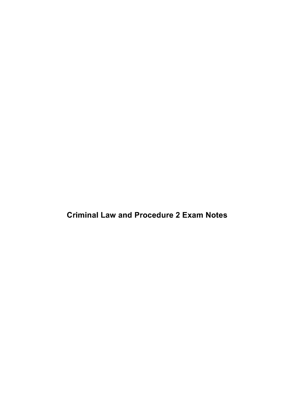 Criminal Law And Procedure 2 Exam Notes - Studocu