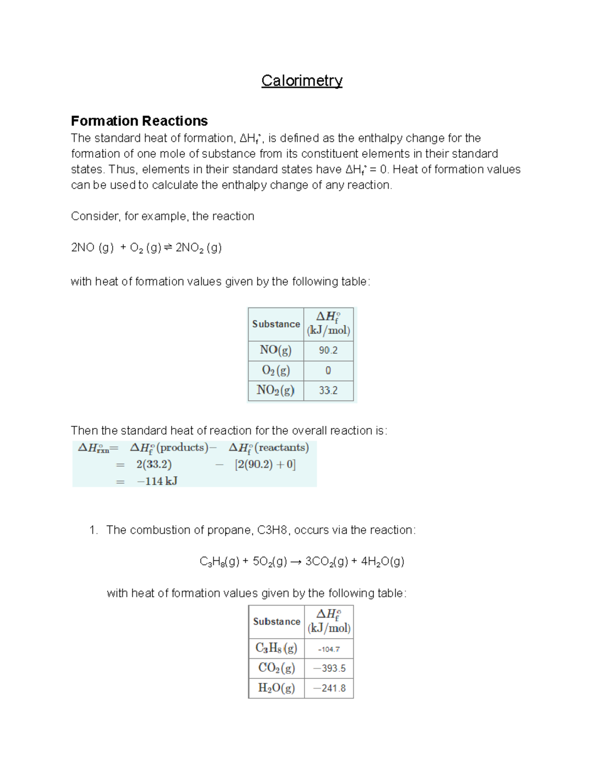 Calorimetry Calorimetry Formation Reactions The standard heat of