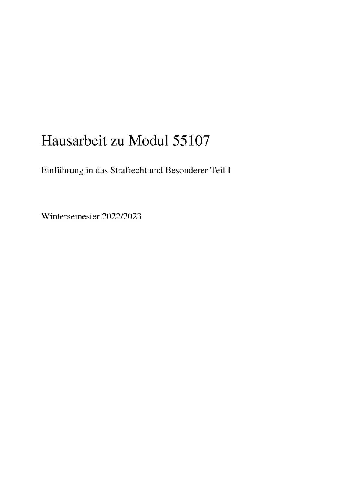 Hausarbeit STGB Mit Bewertung - Hausarbeit Zu Modul 55107 Einführung In ...